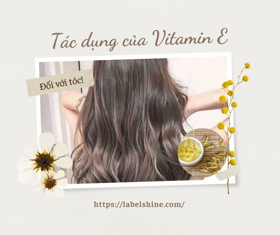 Vitamin E có nhiều tác dụng đối với tóc